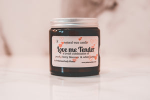 LOVE ME TENDER: Soy Wax Candle